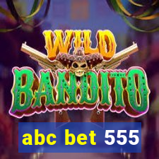 abc bet 555